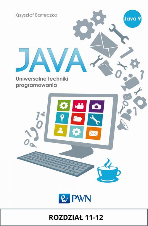 EBOOK JAVA. Uniwersalne techniki programowania. Rozdział 11-12