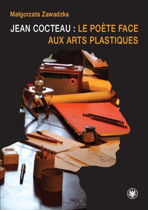 EBOOK Jean Cocteau : le poete face aux arts plastiques