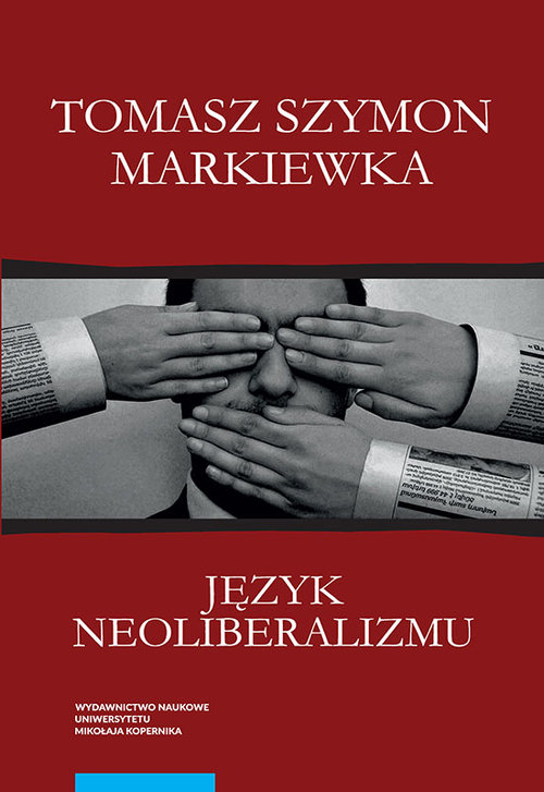 EBOOK Język neoliberalizmu. Filozofia, polityka i media