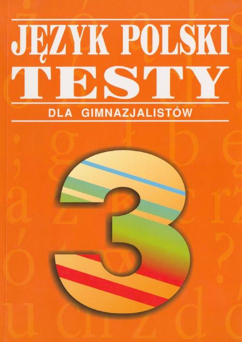 EBOOK Język polski. Testy dla gimnazjalistów