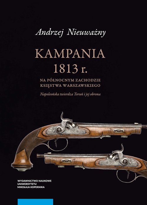 EBOOK Kampania 1813 roku na północnym zachodzie Księstwa Warszawskiego