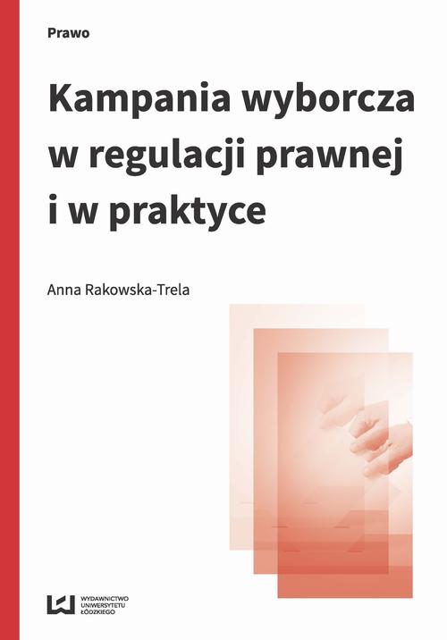 EBOOK Kampania wyborcza w regulacji prawnej i w praktyce