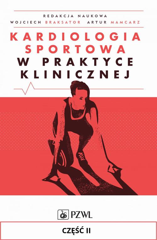 EBOOK Kardiologia sportowa w praktyce klinicznej. Część II