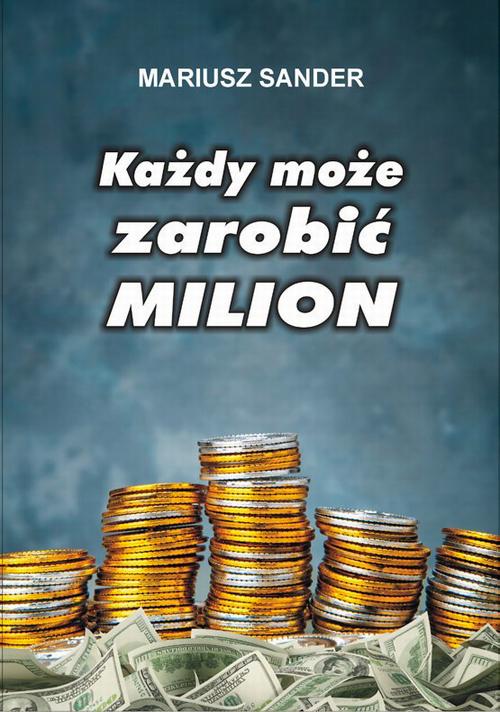 EBOOK Każdy może zarobić milion