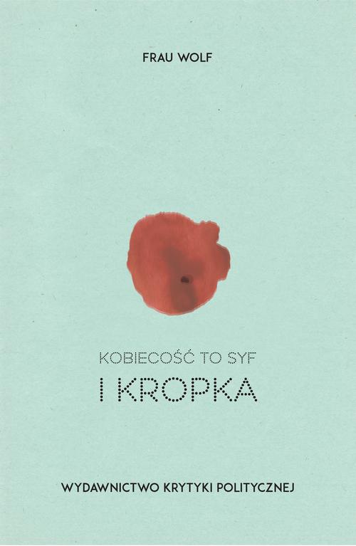 EBOOK Kobiecość to syf i kropka