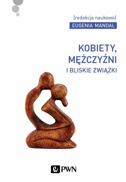 EBOOK Kobiety, mężczyźni i bliskie związki