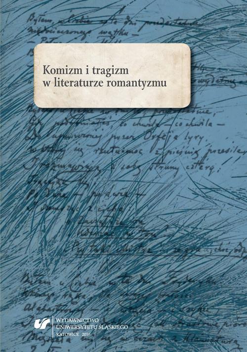 EBOOK Komizm i tragizm w literaturze romantyzmu