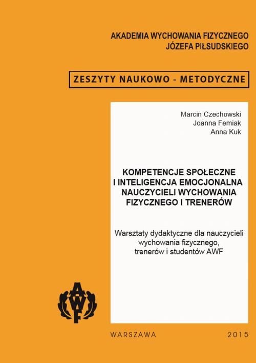 EBOOK Kompetencje społeczne i inteligencja emocjonalna nauczycieli wychowania fizycznego i trenerów