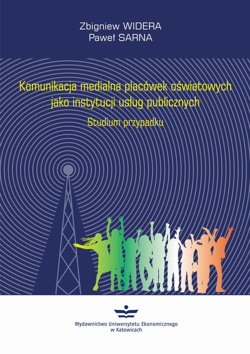 EBOOK Komunikacja medialna placówek oświatowych jako instytucji usług publicznych
