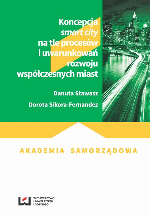 EBOOK Koncepcja smart city na tle procesów i uwarunkowań rozwoju współczesnych miast