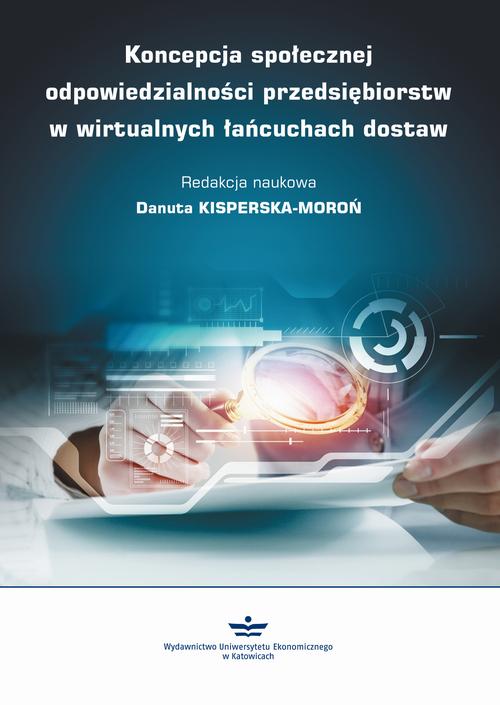 EBOOK Koncepcja społecznej odpowiedzialności przedsiębiorstw w wirtualnych łańcuchach dostaw