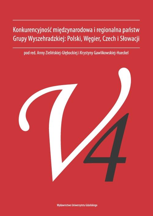 EBOOK Konkurencyjność międzynarodowa i regionalna państw Grupy Wyszehradzkiej. Polski, Węgier, Czech i Słowacji