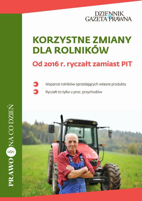 EBOOK Korzystne zmiany dla rolników Od 2016 r. ryczałt zamiast PIT