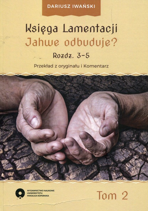 EBOOK Księga Lamentacji. Tom II: Jahwe odbuduje? (rozdz. 3-5)