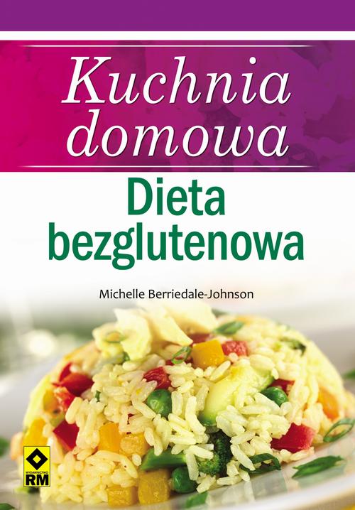 EBOOK Kuchnia domowa. Dieta bezglutenowa