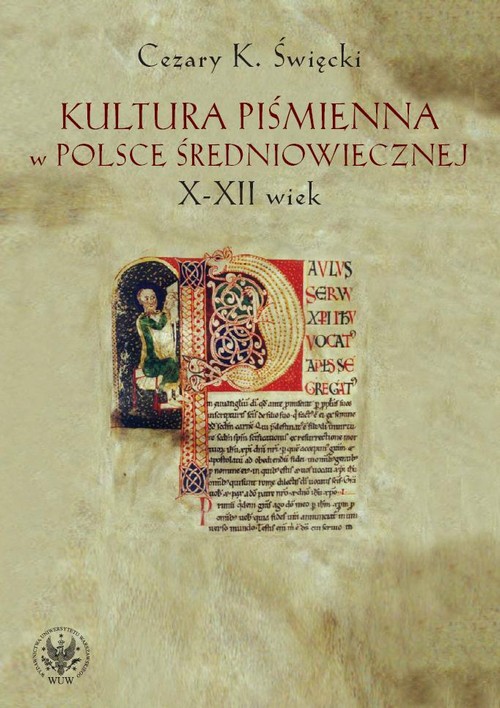 EBOOK Kultura piśmienna w Polsce średniowiecznej. X-XII wiek