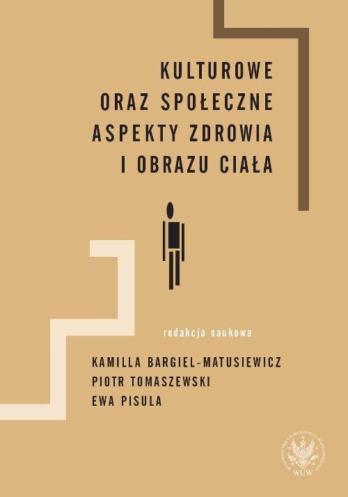 EBOOK Kulturowe oraz społeczne aspekty zdrowia i obrazu ciała