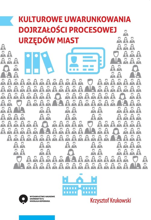 EBOOK Kulturowe uwarunkowania dojrzałości procesowej urzędów miast