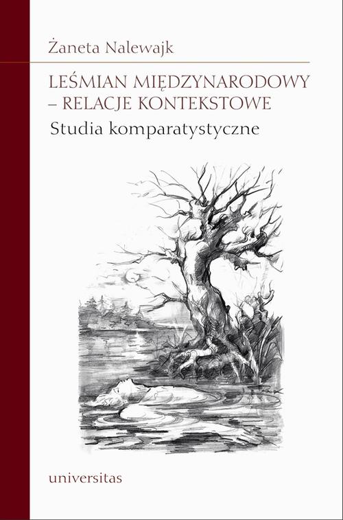 EBOOK Leśmian międzynarodowy - relacje kontekstowe