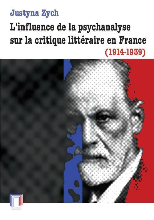 EBOOK L'influence de la psychanalyse sur la critique littéraire en France (1914-1939)