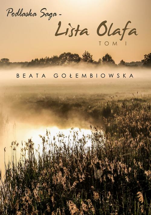 EBOOK Lista Olafa. Tom 1 Podlaskiej sagi