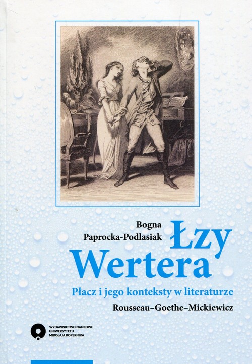 EBOOK Łzy Wertera. Płacz i jego konteksty w literaturze