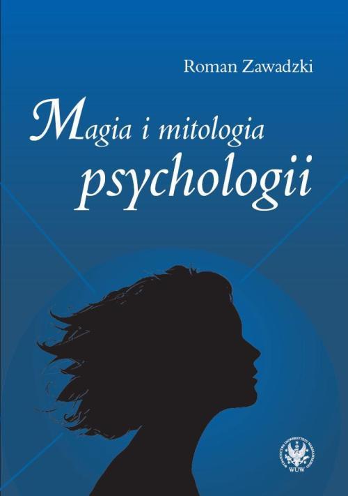 EBOOK Magia i mitologia psychologii