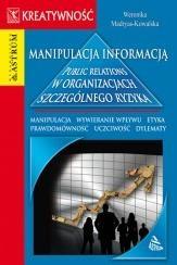 EBOOK Manipulacja informacją. Public relations w organizacjach szczególnego ryzyka