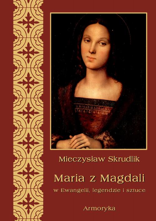 EBOOK Maria z Magdali w Ewangelii, legendzie i sztuce