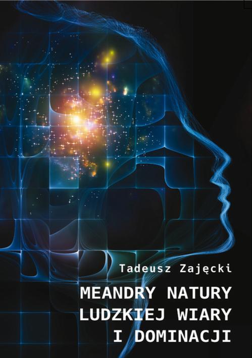EBOOK Meandry natury ludzkiej wiary i dominacji