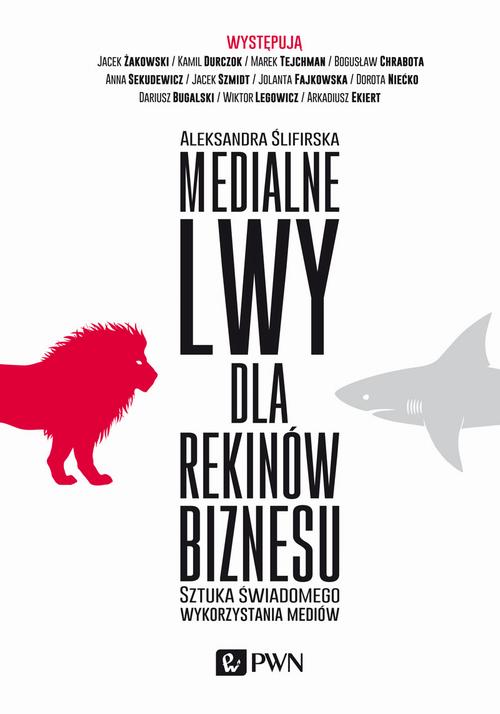 EBOOK Medialne lwy dla rekinów biznesu