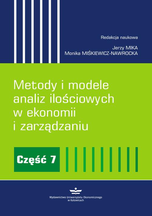 EBOOK Metody i modele analiz ilościowych w ekonomii i zarządzaniu. Część 7