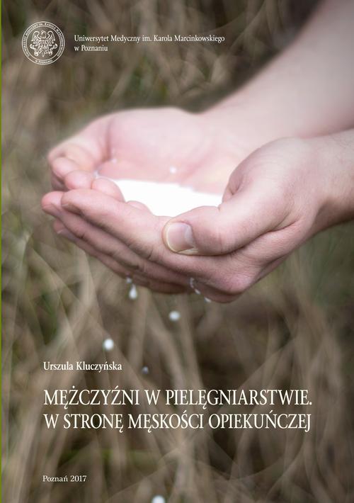 EBOOK Mężczyźni w pielęgniarstwie. W stronę męskości opiekuńczej