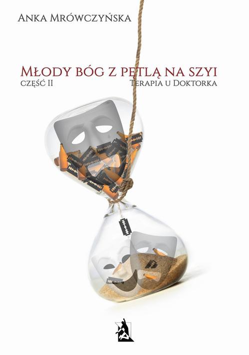 EBOOK Młody bóg z pętlą na szyi. Terapia u Doktorka