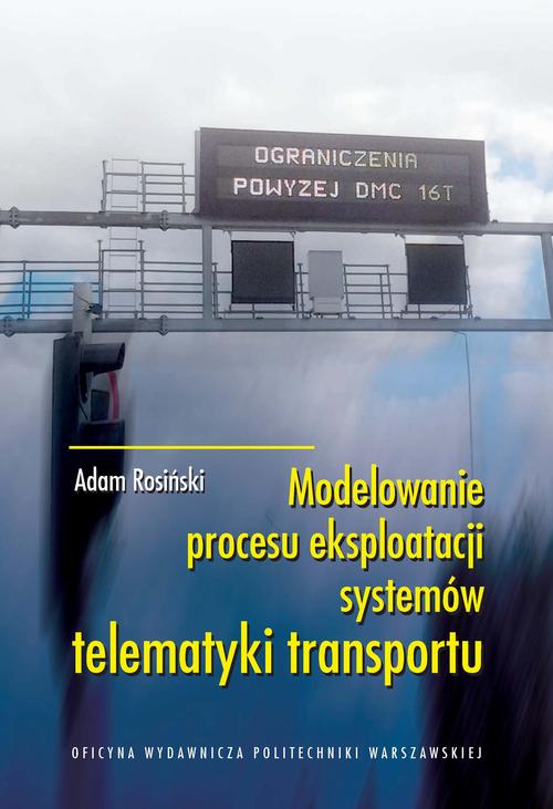 EBOOK Modelowanie procesu eksploatacji systemów telematyki transportu