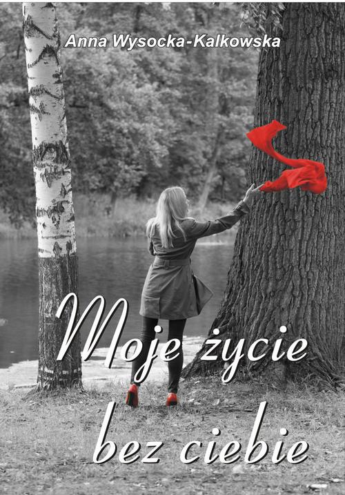 EBOOK Moje życie bez ciebie