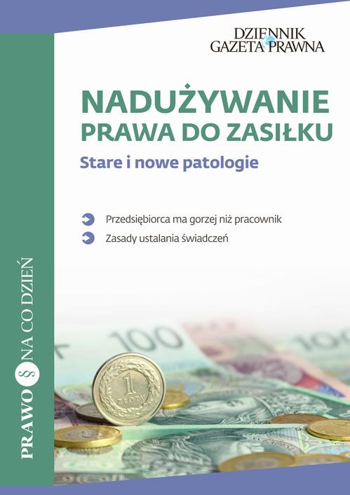 EBOOK Nadużywanie prawa do zasiłku Stare i nowe patologie
