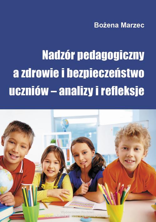 EBOOK Nadzór pedagogiczny a zdrowie i bezpieczeństwo uczniów – analizy i refleksje