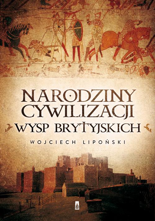 EBOOK Narodziny cywilizacji Wysp Brytyjskich