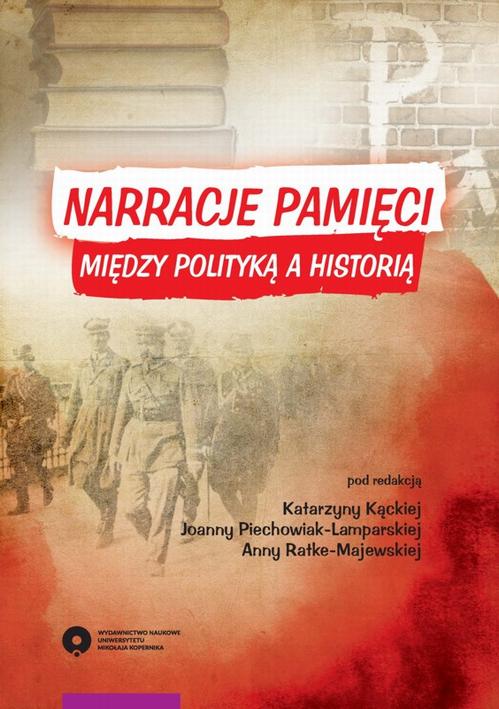 EBOOK Narracje pamięci. Między polityką a historią