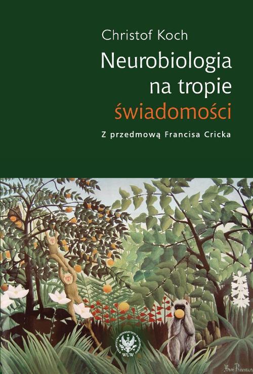 EBOOK Neurobiologia na tropie świadomości