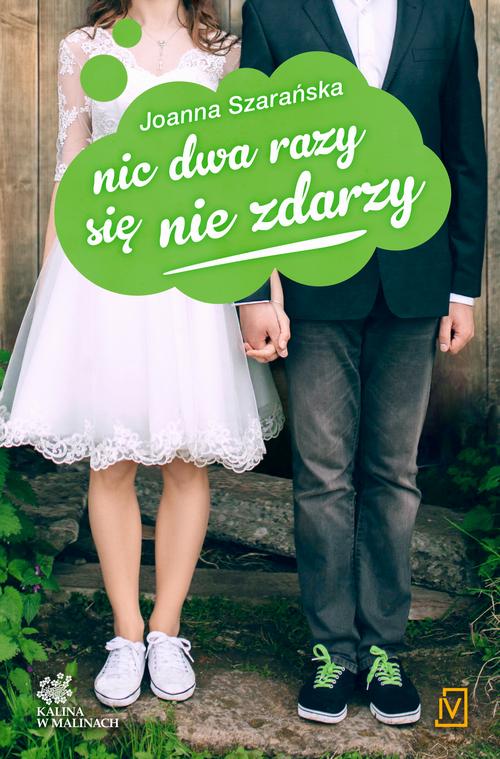 EBOOK Nic dwa razy się nie zdarzy. Tom 3. Kalina w malinach