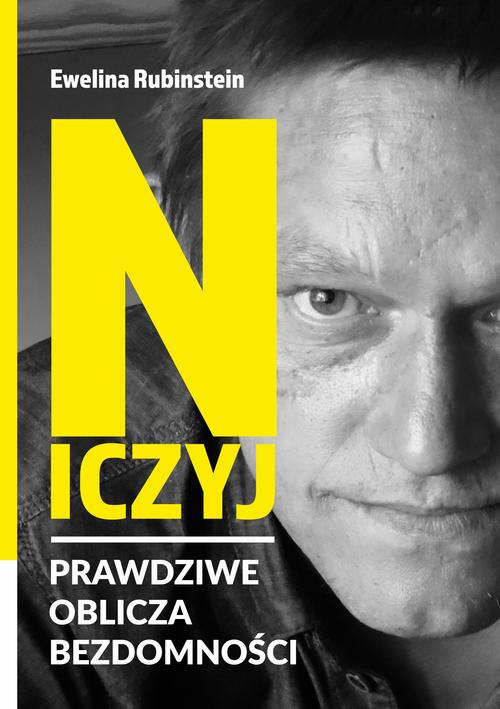 EBOOK Niczyj. Prawdziwe oblicza bezdomności