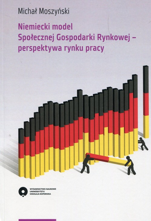 EBOOK Niemiecki model Społecznej Gospodarki Rynkowej perspektywa rynku pracy