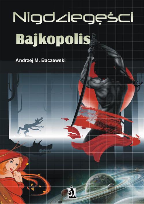 EBOOK Nigdziegęści. Bajkopolis