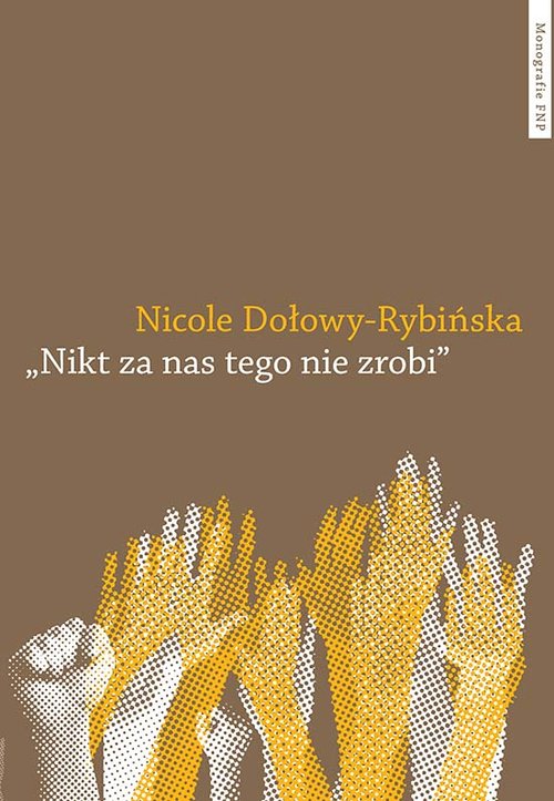 EBOOK "Nikt za nas tego nie zrobi". Praktyki językowe i kulturowe młodych aktywistów mniejszości jęz