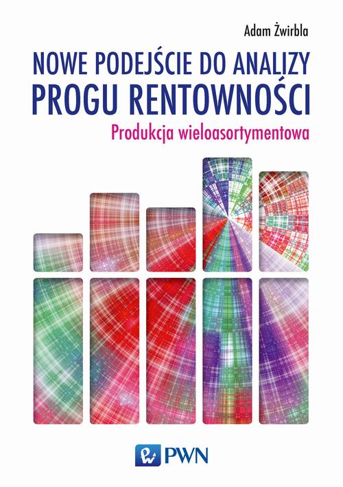 EBOOK Nowe podejście do analizy progu rentowności