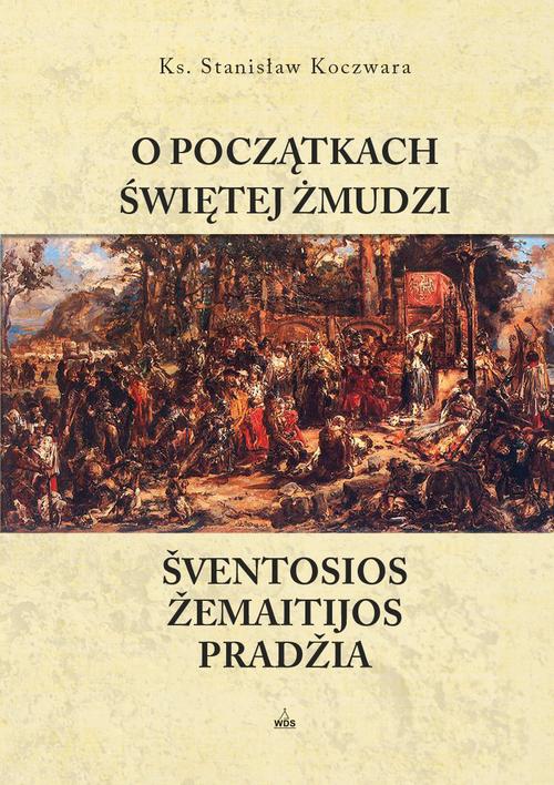 EBOOK O początkach Świętej Żmudzi