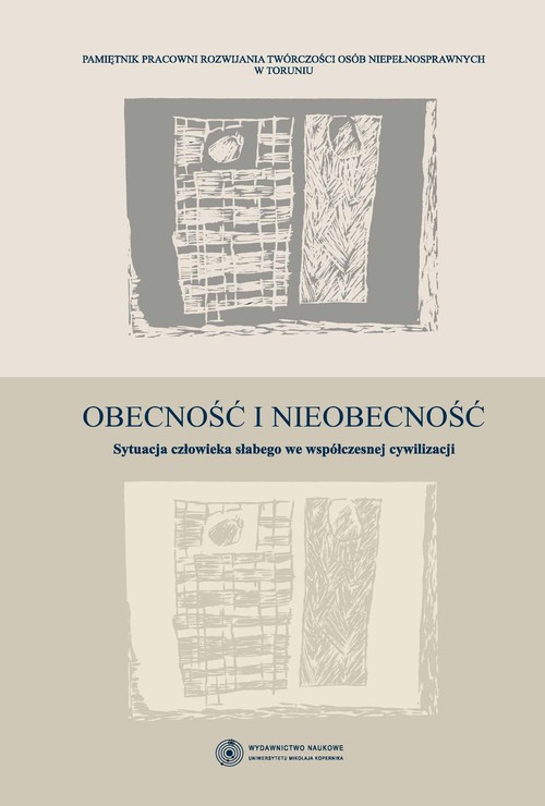 EBOOK Obecność i nieobecność. Sytuacja człowieka słabego we współczesnej cywilizacji (przyczynek do studium)