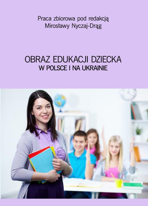 EBOOK Obraz edukacji dziecka w Polsce i na Ukrainie